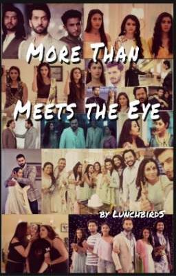 More Than Meets the Eye (An Ishqbaaz FF) ||✔||