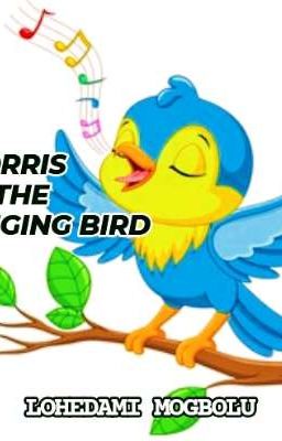 Morris The Singing Bird