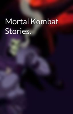 Mortal Kombat Stories.