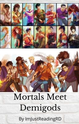 Mortals Meet Demigods