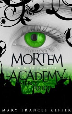 Mortem Academy : Mercy Period