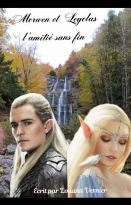 Morwen et Legolas, l'amitié sans fin