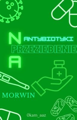 Morwin: Antybiotyki Na Przeziębienie