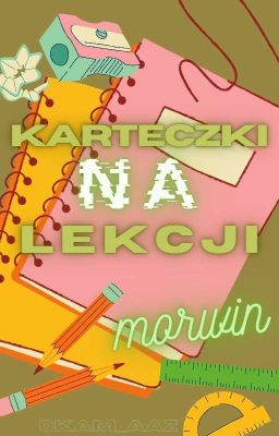 Morwin: Karteczki Na Lekcji