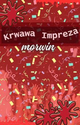 Morwin: Krwawa Impreza 