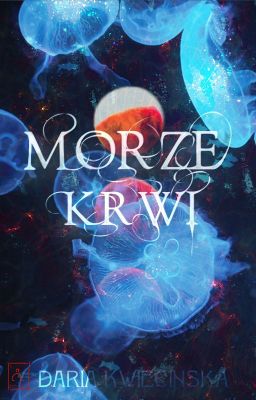 Morze Krwi || prequel Krainy Krwi