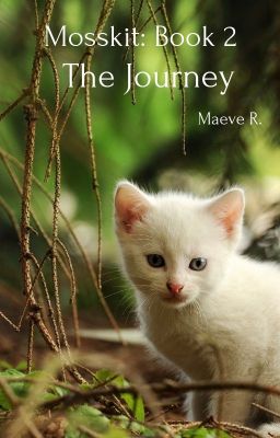 Mosskit Book 2: The Journey