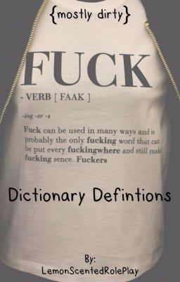 {Mostly Dirty} Dictionary Definitions