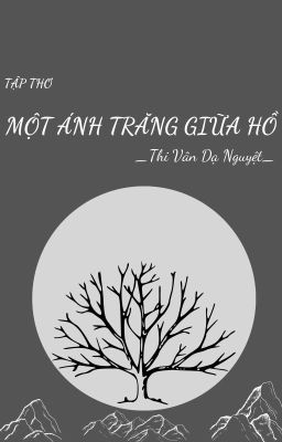 Một ánh trăng giữa hồ [TẬP THƠ}