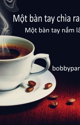 Một bàn tay chìa ra, một bàn tay nắm lấy