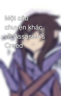 Một câu chuyện khác về Assassin's Creed