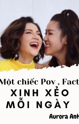 Một chiếc Pov, Fact xinh xẻo mỗi ngày .