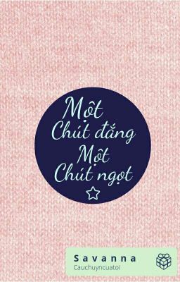 Một chút đắng, một chút ngọt