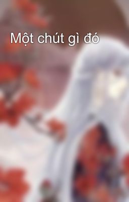 Một chút gì đó