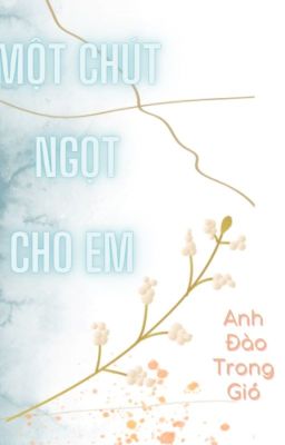 Một Chút Ngọt Cho Em