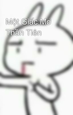 Một Giấc Mơ Thần Tiên 