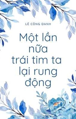 Một lần nữa trái tim ta lại rung động