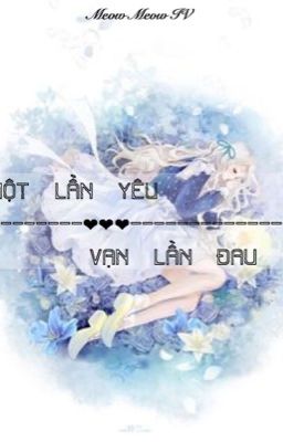 Một lần yêu vạn lần đau