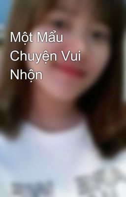 Một Mẩu Chuyện Vui Nhộn