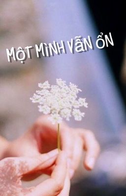 Một mình vẫn ổn