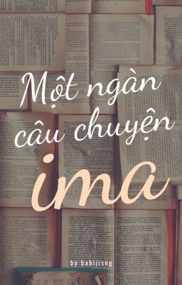 một ngàn câu chuyện ima