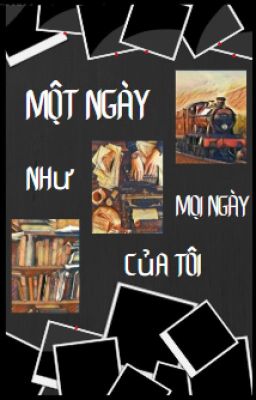 Một ngày như mọi ngày của tôi