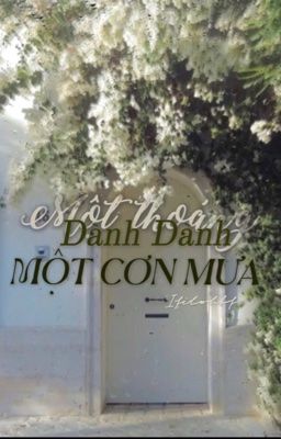 Một thoáng dành dành một cơn mưa