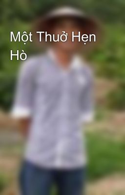 Một Thuở Hẹn Hò