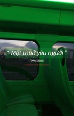 một thuở yêu người •tonbin•