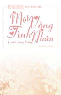 Một vòng tình nhân［Ta Anh］- minxm