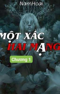 Một Xác Hai Mạng - truyện tâm linh