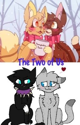 Mothwing x Leafpool/Scourge x Ashfur: The Two of Us