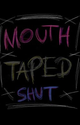 Mouth Taped Shut (Kollok 1991)