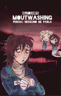 Mouthwashing perché nessuno ne parla su Wattpad Italia (credo)