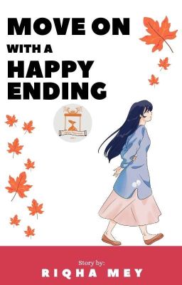 Move On with a Happy Ending