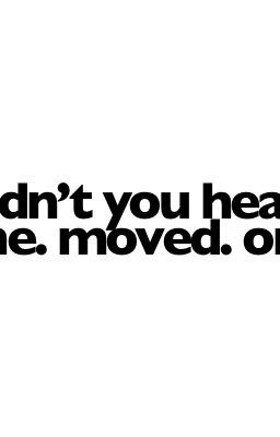 Moved On!