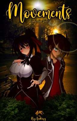 Movements-Highschool DxD One-Shot (Akeno x Issei) 