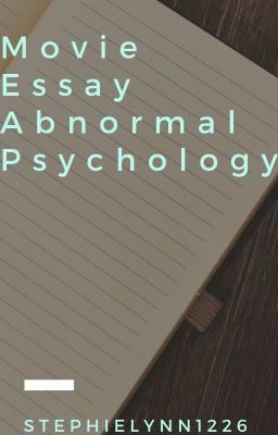 Movie Essay || Abnormal Psychology