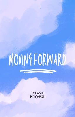 Moving Forward