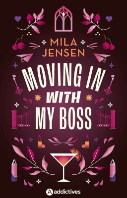 Moving In With My Boss [Publié aux Éditions Addictives]