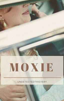 Moxie