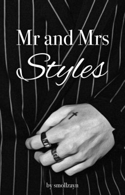 Mr. and Mrs. Styles (Zarry)