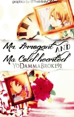 Mr. Arrogant And Ms. Cold-hearted