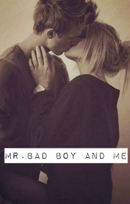 Mr.Bad boy And Me [TOME 1] 