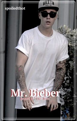 Mr. Bieber || Sequel to 