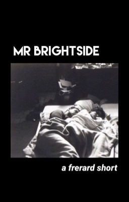 mr brightside | a frerard short | ✔️