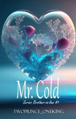 Mr. Cold                                    Series Brother in law # 1