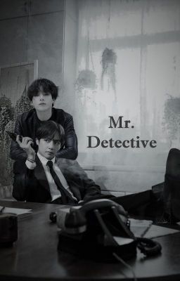 |Mr. Detective| TAEKOOK |