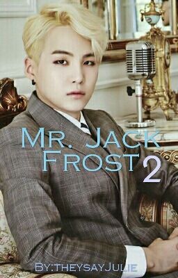 Mr. Jack Frost 2》Min Yoongi