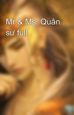 Mr & Ms. Quân sư full